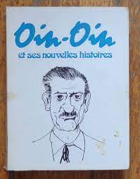 Image du vendeur pour Oin-oin et ses nouvelles histoires mis en vente par Le Centre d'information sur l'Humour