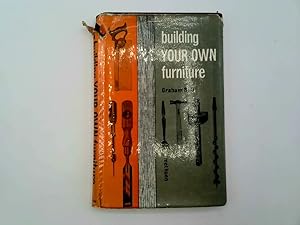 Seller image for Building your own furniture for sale by Goldstone Rare Books