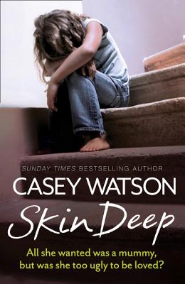 Image du vendeur pour Skin Deep: All She Wanted Was a Mummy, But Was She Too Ugly to Be Loved? (Paperback or Softback) mis en vente par BargainBookStores