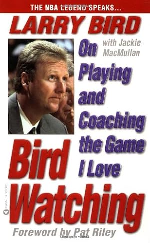 Imagen del vendedor de Bird Watching: On Playing and Coaching the Game I Love a la venta por Reliant Bookstore