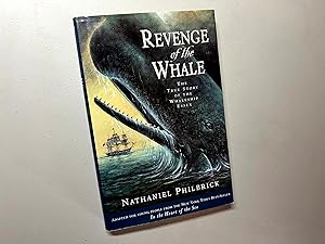 Imagen del vendedor de Revenge of The Whale: The True Story of the Whaleship Essex (Boston Globehorn Book Honors) a la venta por Falling Waters Booksellers