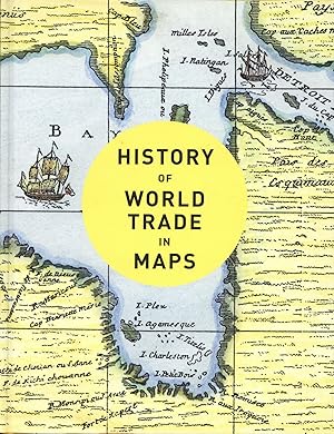 History of World Trade in Maps