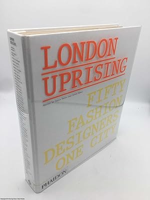 Immagine del venditore per London Uprising: Fifty Fashion Designers, One City venduto da 84 Charing Cross Road Books, IOBA