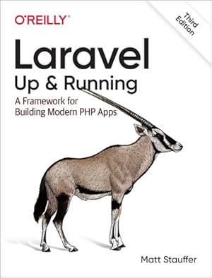 Seller image for Laravel: Up & Running : A Framework for Building Modern Php Apps for sale by GreatBookPrices