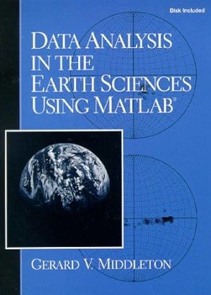 Imagen del vendedor de Data Analysis in the Earth Sciences Using MATLAB a la venta por WeBuyBooks