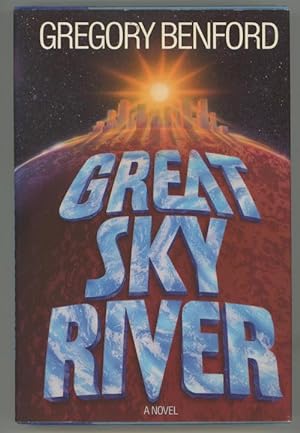 Great Sky River by Gregory Benford (1st Ed) Lettered Copy "B" Signed