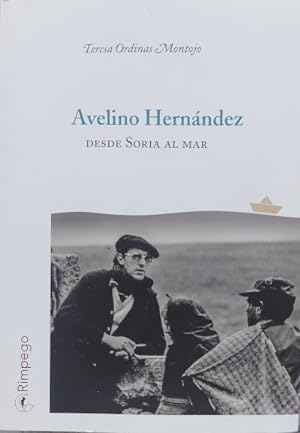 Seller image for Avelino Hernndez. Desde Soria al mar for sale by Librera Reencuentro