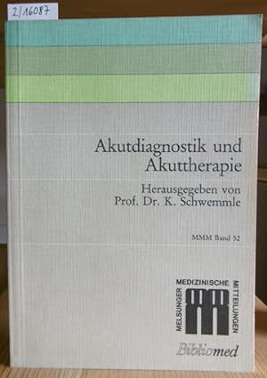 Seller image for Akutdiagnostik und Akuttherapie. Symposium Kassel, 22. und 23. Februar 1980. for sale by Versandantiquariat Trffelschwein