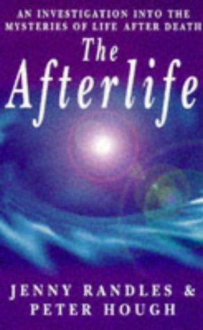 Seller image for The Afterlife: An Investigation into the Mysteries of Life After Death for sale by WeBuyBooks