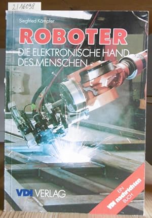 Bild des Verkufers fr Roboter: die elektronische Hand des Menschen. zum Verkauf von Versandantiquariat Trffelschwein