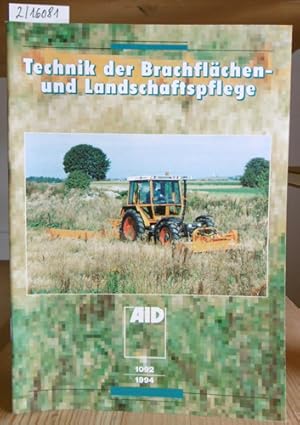 Bild des Verkufers fr Technik der Brachflchen- und Landschaftspflege. zum Verkauf von Versandantiquariat Trffelschwein