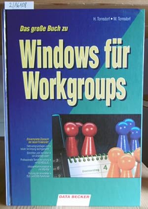 Seller image for Das groe Buch zu Windows fr Workgroups. for sale by Versandantiquariat Trffelschwein