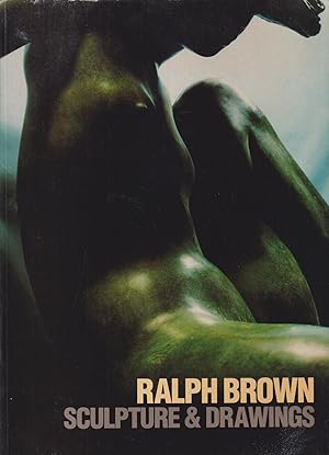 Image du vendeur pour Ralph Brown - Sculpture & Drawings mis en vente par timkcbooks (Member of Booksellers Association)