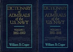 Image du vendeur pour DICTIONARY OF ADMIRALS OF THE US NAVY, 1862-1918 (TWO VOLUME SET) mis en vente par Paul Meekins Military & History Books