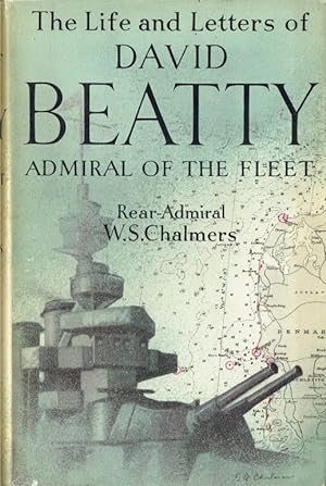 Seller image for THE LIFE AND LETTERS OF DAVID, EARL BEATTY, ADMIRAL OF THE FLEET for sale by Paul Meekins Military & History Books