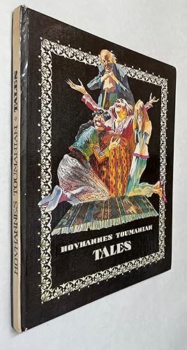 Tales; [by] Hovhannes Toumanian; illustrated by V. Mandakouny