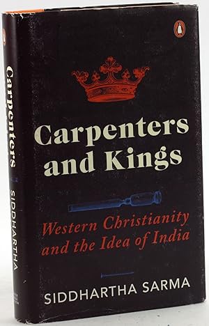 Seller image for CARPENTERS AND KINGS: Western Christianity and the Idea of India for sale by Arches Bookhouse
