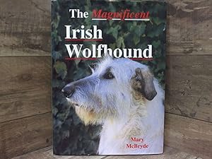 Bild des Verkufers fr The Magnificent Irish Wolfhound (A Ringpress Dog Book of Distinction) zum Verkauf von Archives Books inc.