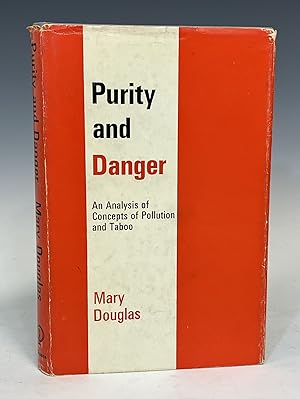 Purity and Danger: An Analysis of Concepts of Pollution and Taboo