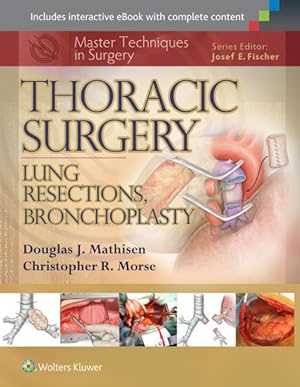 Immagine del venditore per Thoracic Surgery : Lung Resections, Bronchoplasty venduto da GreatBookPrices