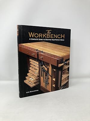 Imagen del vendedor de The Workbench: A Complete Guide to Creating Your Perfect Bench a la venta por Southampton Books