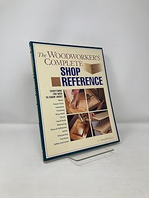 Bild des Verkufers fr The Woodworker's Complete Shop Reference zum Verkauf von Southampton Books