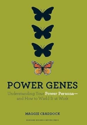 Bild des Verkufers fr Power Genes: Understanding Your Power Persona--and How to Wield It at Work zum Verkauf von WeBuyBooks