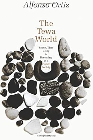 Bild des Verkufers fr The Tewa World: Space, Time Being and Becoming in a Pueblo Society zum Verkauf von -OnTimeBooks-