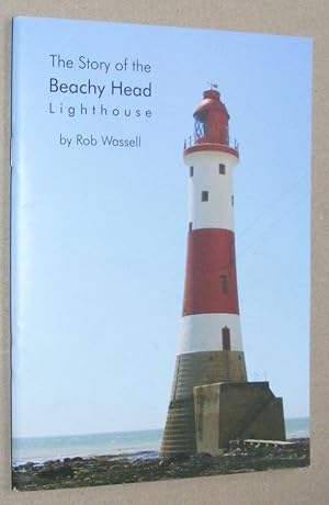 The Story of Beachy Head Lighthouse