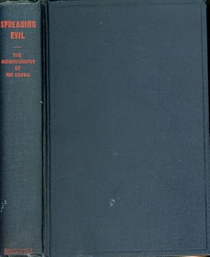 Seller image for SPREADING EVIL: PAT CROWE'S AUTOBIOGRAPHY for sale by BUCKINGHAM BOOKS, ABAA, ILAB, IOBA