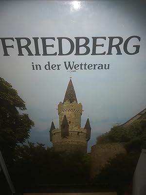 Bild des Verkufers fr Friedbrg in der Wetterau zum Verkauf von Verlag Robert Richter