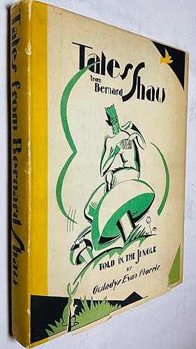Seller image for Tales from Bernard Shaw, Told in the Jungle for sale by Hadwebutknown