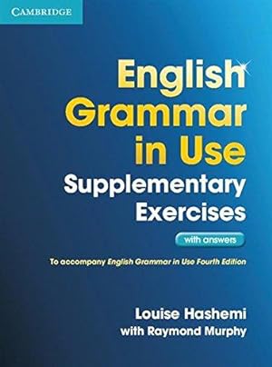 Immagine del venditore per English Grammar in Use Supplementary Exercises with Answers: Book with Answers venduto da WeBuyBooks