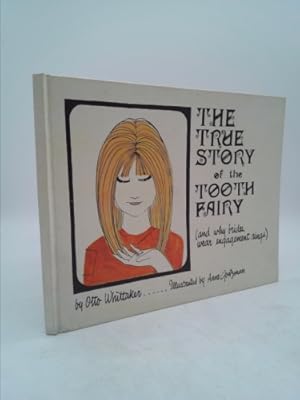 Seller image for The True Story of the Tooth Fairy (and Why Brides Wear Engagement Rings) for sale by ThriftBooksVintage