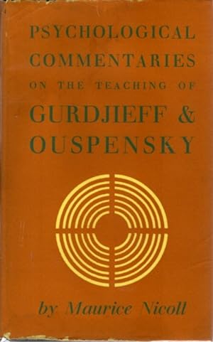 PSYCHOLOGICAL COMMENTARIES ON THE TEACHINGS OF GURDJIEFF AND OUSPENSKY: VOLUME 5