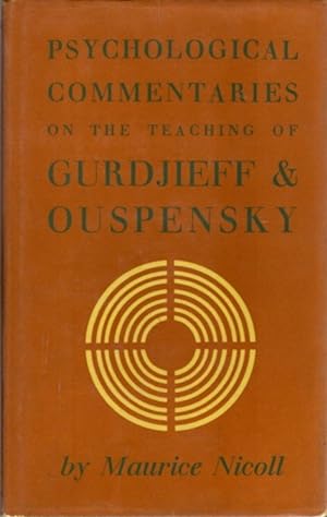PSYCHOLOGICAL COMMENTARIES ON THE TEACHINGS OF GURDJIEFF AND OUSPENSKY: VOLUME 4