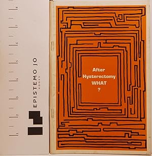 Seller image for After Hysterectomy, What? for sale by Epistemo Jo Books