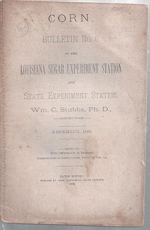 Immagine del venditore per Corn Bulletin No. 6 Of The Louisiana Sugar Experiment Station And State Experiment Station venduto da Willis Monie-Books, ABAA