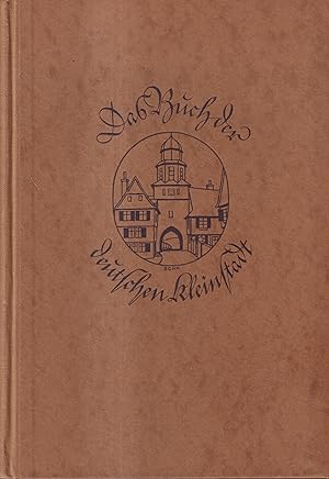 Seller image for Das Buch der deutschen Kleinstadt for sale by Leipziger Antiquariat