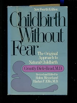 Bild des Verkufers fr Childbirth Without Fear: The Original Approach to Natural Childbirth zum Verkauf von Don's Book Store