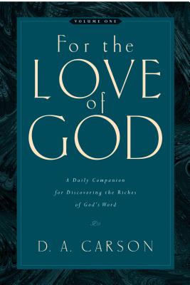 Imagen del vendedor de For the Love of God: Volume One: A Daily Companion for Discovering the Riches of God's Word (Paperback or Softback) a la venta por BargainBookStores