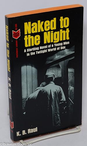 Imagen del vendedor de Naked to the Night a la venta por Bolerium Books Inc.