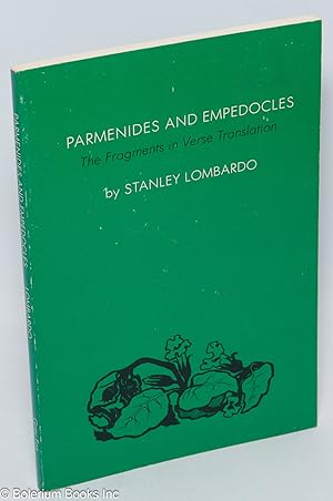 Imagen del vendedor de Parmenides and Empedocles The Fragments in Verse Translation a la venta por Bolerium Books Inc.