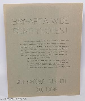Bay-Area wide bomb protest [handbill]
