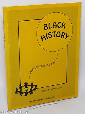 Seller image for Black history; a book of culturally based activities for K-6 children for sale by Bolerium Books Inc.