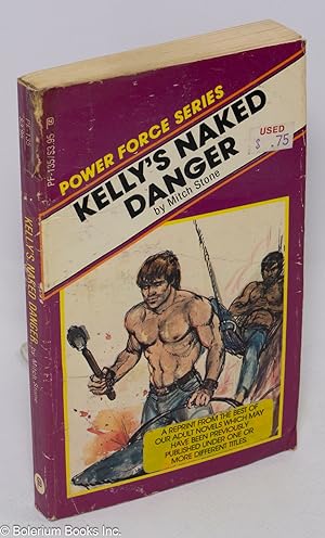 Image du vendeur pour Kelly's Naked Danger mis en vente par Bolerium Books Inc.