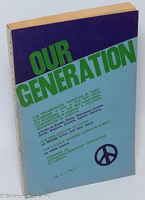 Seller image for Our Generation: Vol. 6, No. 4, June 1969 for sale by Bolerium Books Inc.