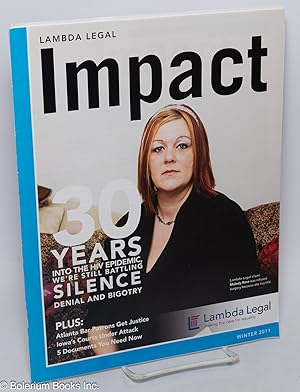 Lambda Legal Impact: vol. 28, #1, Winter 2011: 30 Years into the HIV epidemic