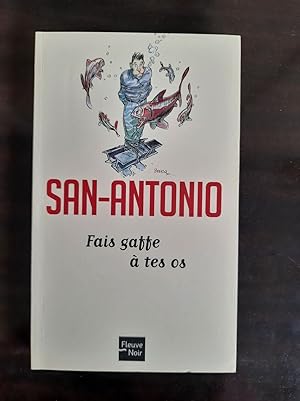 Image du vendeur pour San Antonio - Fais gaffe  tes as mis en vente par Dmons et Merveilles