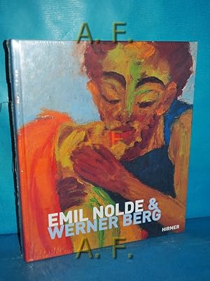 Seller image for Emil Nolde und Werner Berg [zur Ausstellung "Emil Nolde und Werner Berg" in der Werner-Berg-Galerie der Stadt Bleiburg, 21. Mai bis 15. Oktober 2006 anlsslich des 50. Todestages von Emil Nolde und des 25. Todestages von Werner Berg]. hrsg. von Harald Scheicher. Mit Beitr. von Andreas Fluck Harald Scheicher Wieland Schmied. [In Zusammenarbeit mit der Stiftung Seebll Ada und Emil Nolde] for sale by Antiquarische Fundgrube e.U.